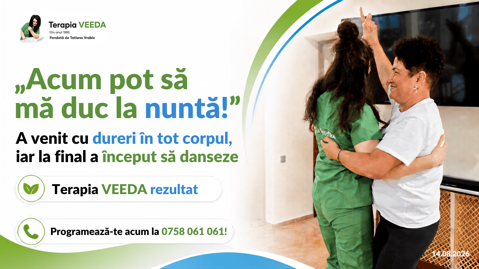 „Acum pot să mă duc la nuntă!” A venit cu dureri în tot corpul, iar la final a început să danseze